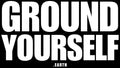 "Ground Yourself" Sticker